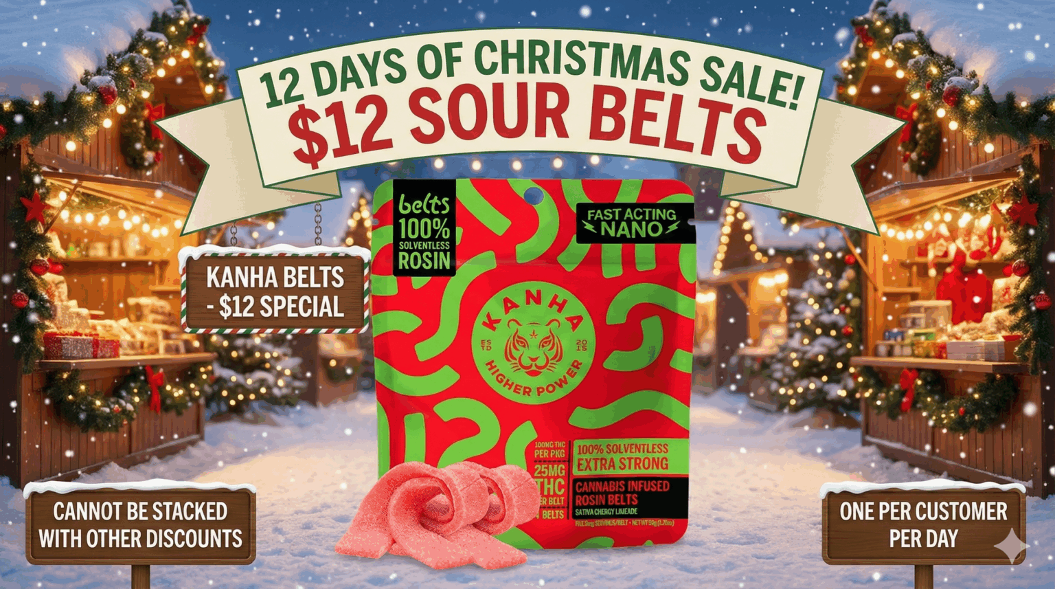 $12 kanha rosin belts for 12 days starting 12/15